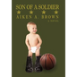 Son of a Soldier - Hardcover