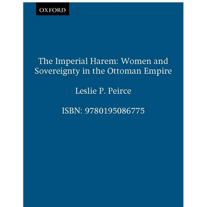 The Imperial Harem: Women and Sovereignty in the Ottoman Empire - Paperback