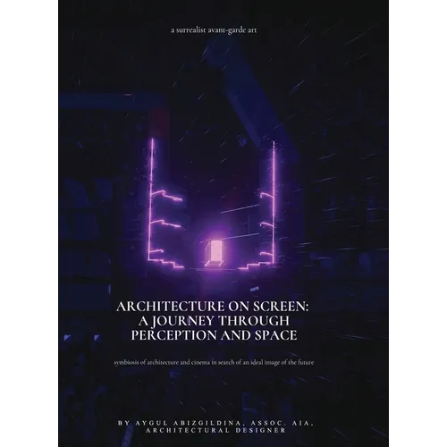 Architecture on Screen: A Journey through Perception and Space - Hardcover