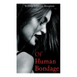 Of Human Bondage: Autobiographical Novel - Paperback