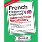 French Frequency Dictionary - Intermediate Vocabulary: 2501-5000 Most Common French Words - Paperback