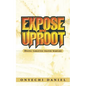 Expose and Uproot: Doing Targeted Prayer Warfare - Paperback