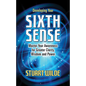 Developing Your Sixth Sense: Master Your Awareness for Greater Clarity, Wisdom and Power - Paperback