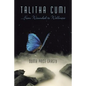 "Talitha Cumi" ...From Wounded to Wellness - Paperback