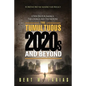 The Tumultuous 2020's and Beyond - Paperback