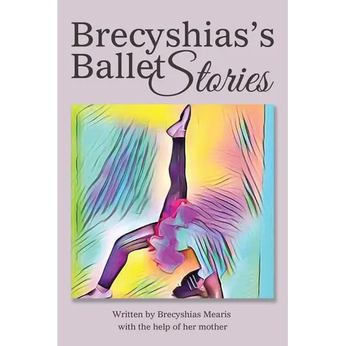 Brecyshias's Ballet Stories - Paperback