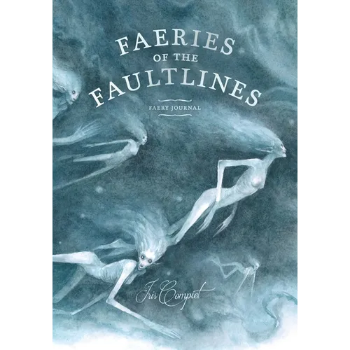 Faeries of the Faultlines: Faery Journal - Paperback