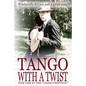 Tango with a Twist (Special Edition) - Paperback