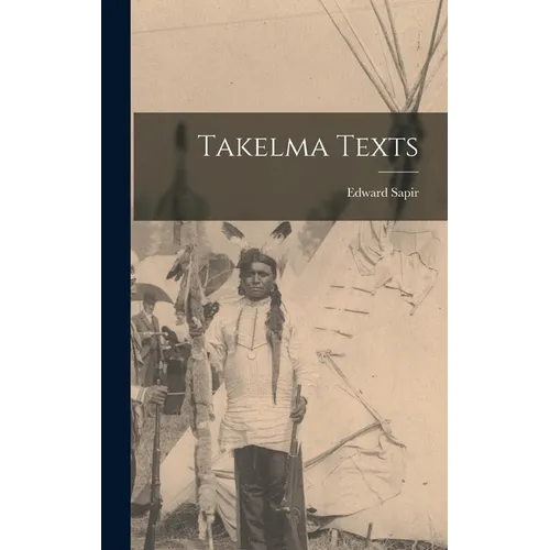 Takelma Texts - Hardcover