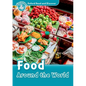 Oxford Read and Discover: Level 6: 1,050-Word Vocabularyfood Around the World - Paperback