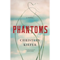 Phantoms - Hardcover