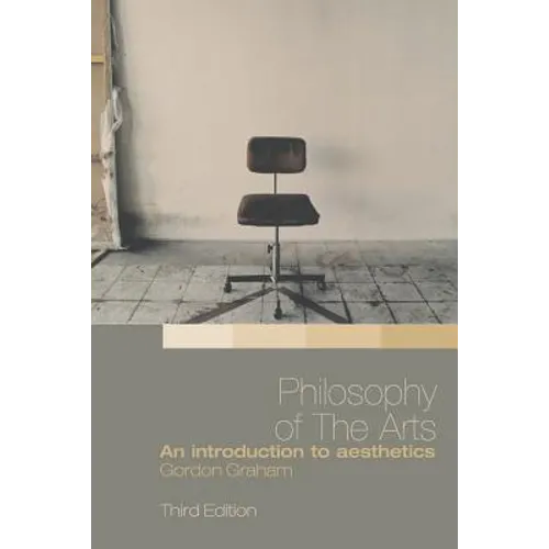 Philosophy of the Arts: An Introduction to Aesthetics - Paperback