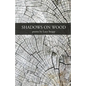 Shadows on Wood - Paperback