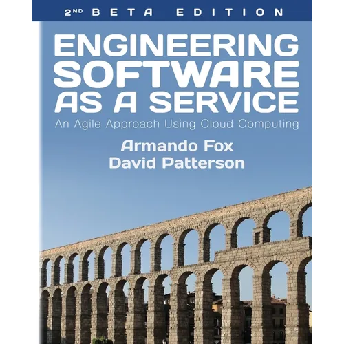 Engineering Software As a Service: An Agile Approach Using Cloud Computing - Paperback
