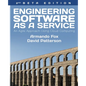 Engineering Software As a Service: An Agile Approach Using Cloud Computing - Paperback