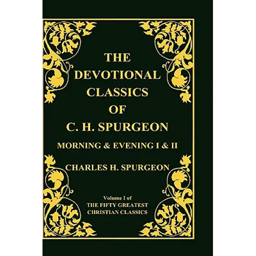 Devotional Classics of C. H. Spurgeon - Hardcover