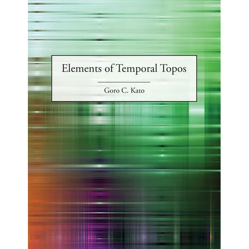 Elements of Temporal Topos - Paperback