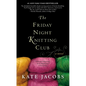 The Friday Night Knitting Club - Paperback