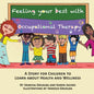 Feeling your best with occupational therapy - Paperback
