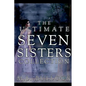 The Ultimate Seven Sisters Collection - Paperback