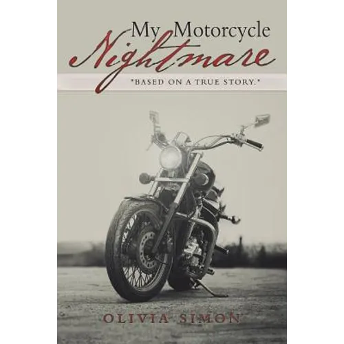My Motorcycle Nightmare - Paperback