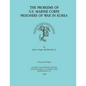 The Problems of U.S. Marine Corps Prisoners of War in Korea - Paperback