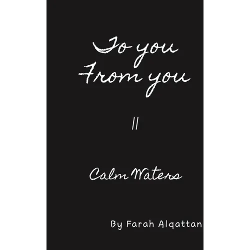 To you From you II: Calm Waters - Hardcover