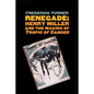 Renegade: Henry Miller and the Making of tropic of Cancer - Paperback