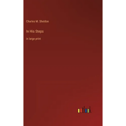 In His Steps: in large print - Hardcover