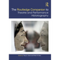 The Routledge Companion to Theatre and Performance Historiography - Paperback