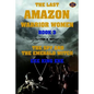 The Last Amazon Warrior Women: Book 3: The Spy and The Emerald Witch - Paperback