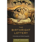 The Birthright Lottery: Citizenship and Global Inequality - Hardcover
