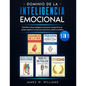 Dominio de la inteligencia emocional: 5 en 1 - Este libro incluye inteligencia emocional, manejo de la ira, terapia cognitivo-conductual, estoicismo y - Paperback