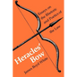 Heracles' Bow: Essays On The Rhetoric & Poetics Of The Law - Paperback