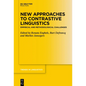 New Approaches to Contrastive Linguistics: Empirical and Methodological Challenges - Paperback
