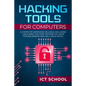 Hacking tools for computers: A Complete Overview on Linux, Including Linux Mint, the First Notions of Linux for Beginners and Kali Linux Tools - Paperback