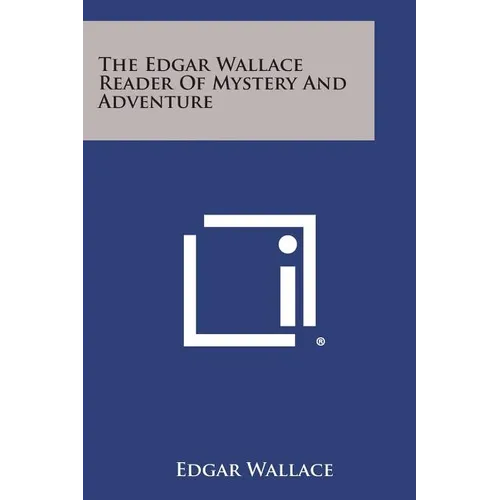 The Edgar Wallace Reader of Mystery and Adventure - Paperback