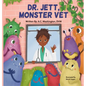 Dr. Jett, Monster Vet - Hardcover