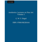 Aesthetics: Lectures on Fine Art Volume I - Paperback