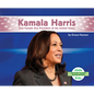 Kamala Harris: First Female Vice President of the United States: First Female Vice President of the United States - Library Binding