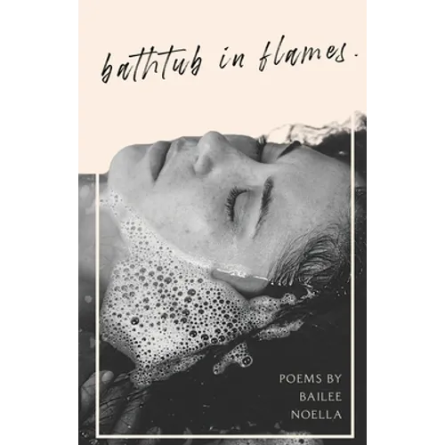 bathtub in flames. - Paperback