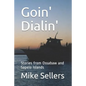 Goin' Dialin': Stories from Ossabaw and Sapelo Islands - Paperback