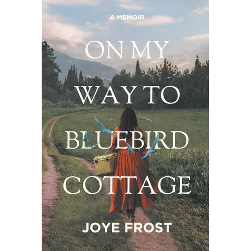 On My Way to Bluebird Cottage - Paperback