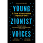 Young Zionist Voices: A New Generation Speaks Out - Paperback