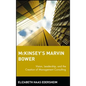McKinsey's Marvin Bower: Vision, Leadership, and the Creation of Management Consulting - Hardcover