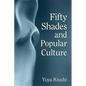 Fifty Shades and Popular Culture - Paperback