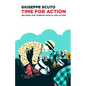 Time for Action: Securing Our Common Wealth and Future - Paperback