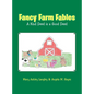 Fancy Farm Fables: A Kind Deed Is a Good Deed - Hardcover