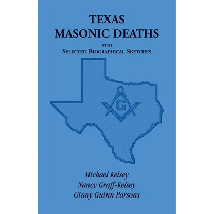 Texas Masonic Deaths with Selected Biographical Sketches - Paperback