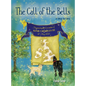 The Call of the Bells - Hardcover